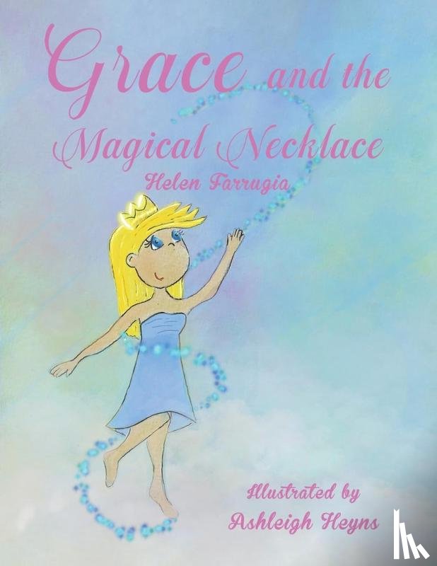 Farrugia, Helen - Grace and the Magical Necklace