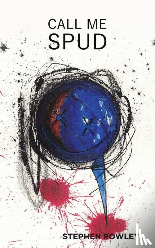 Rowley, Stephen - Call Me Spud