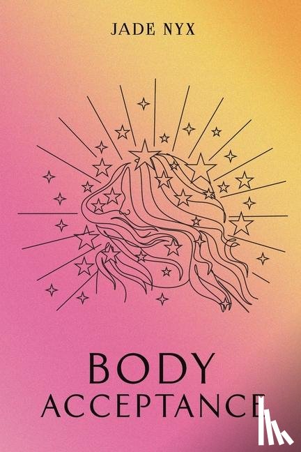 Nyx, Jade - Body Acceptance