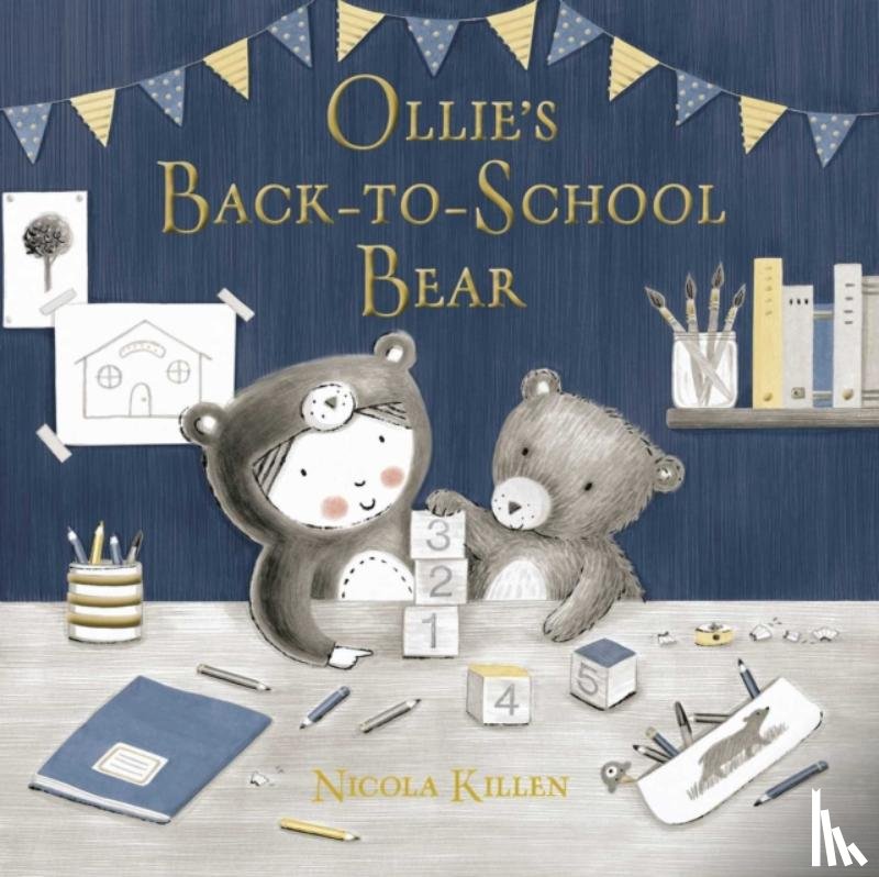 Killen, Nicola - Ollie's Back-to-School Bear