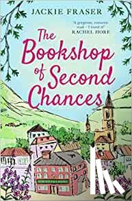 Fraser, Jackie - The Bookshop of Second Chances