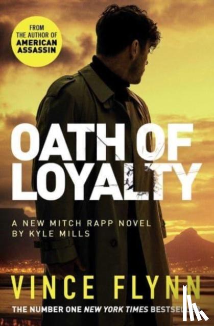 Flynn, Vince, Mills, Kyle - Oath of Loyalty