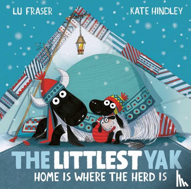 Fraser, Lu - The Littlest Yak: Home Is Where the Herd Is