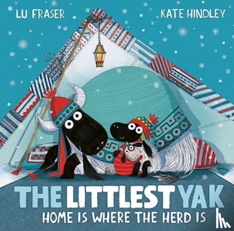 Fraser, Lu - The Littlest Yak: Home Is Where the Herd Is