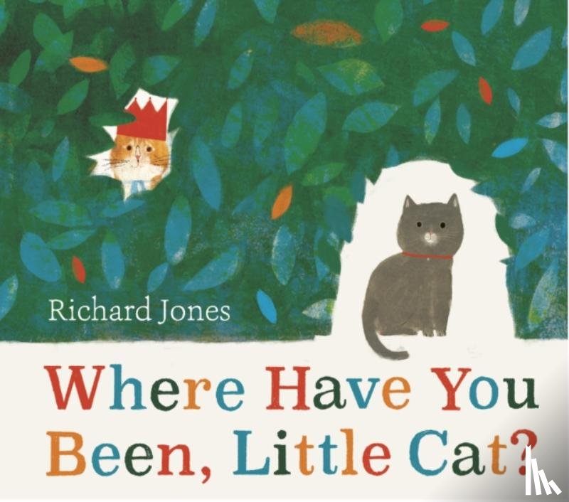 Jones, Richard - Where Have You Been, Little Cat?