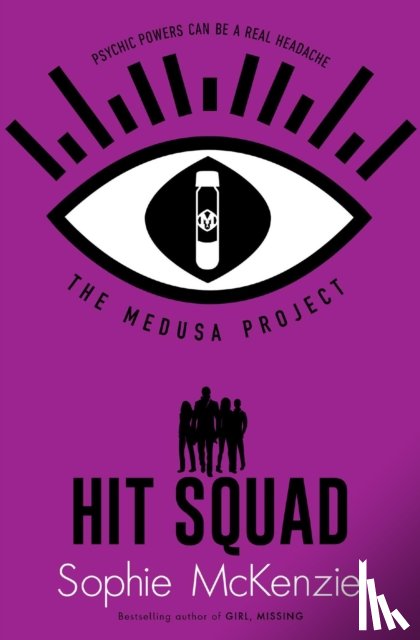 McKenzie, Sophie - The Medusa Project: Hit Squad