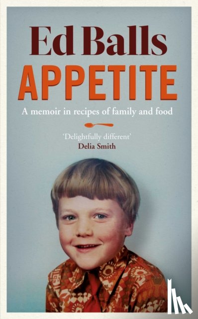 Balls, Ed - Appetite