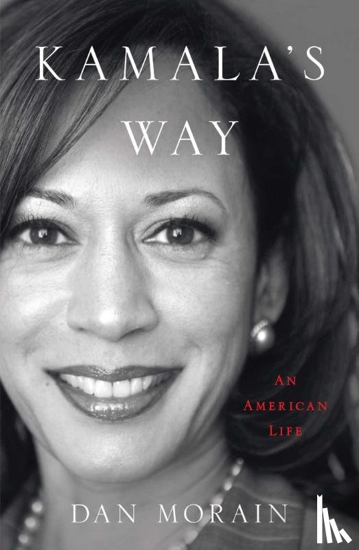 Morain, Dan - Kamala's Way