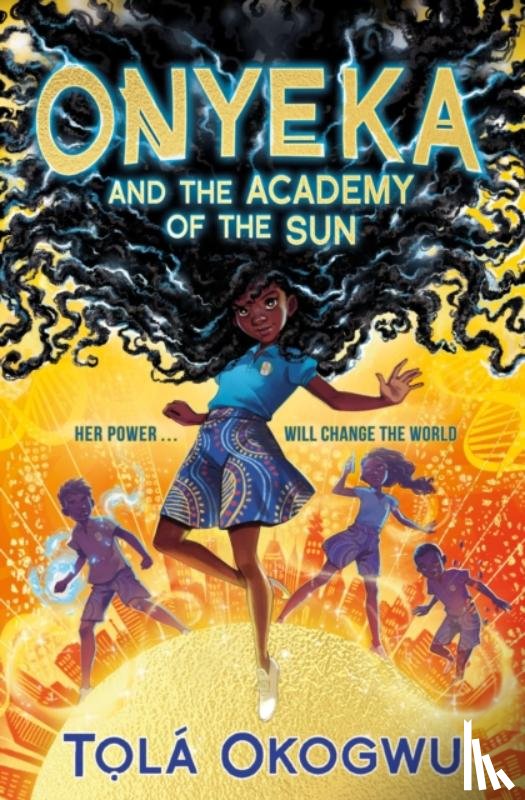 Okogwu, Tola - Onyeka and the Academy of the Sun