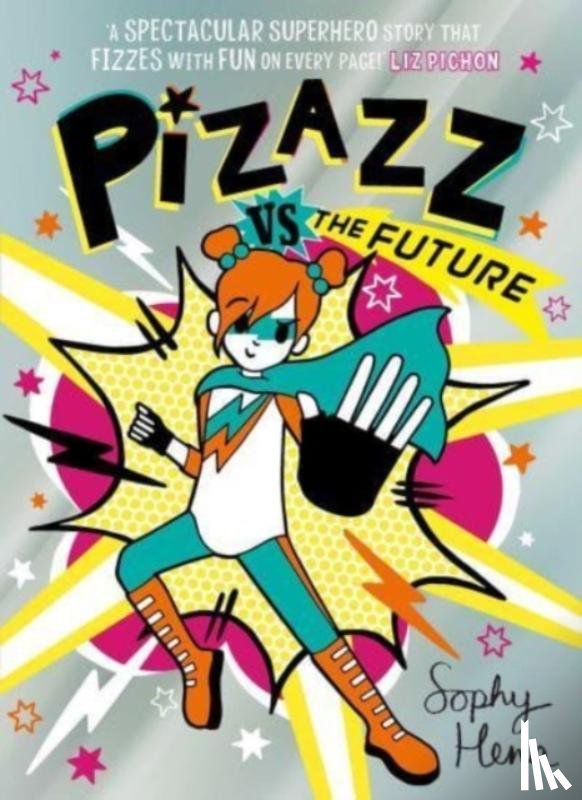 Henn, Sophy - Pizazz vs The Future