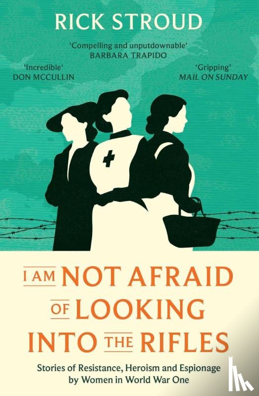 Stroud, Rick - I Am Not Afraid of Looking into the Rifles