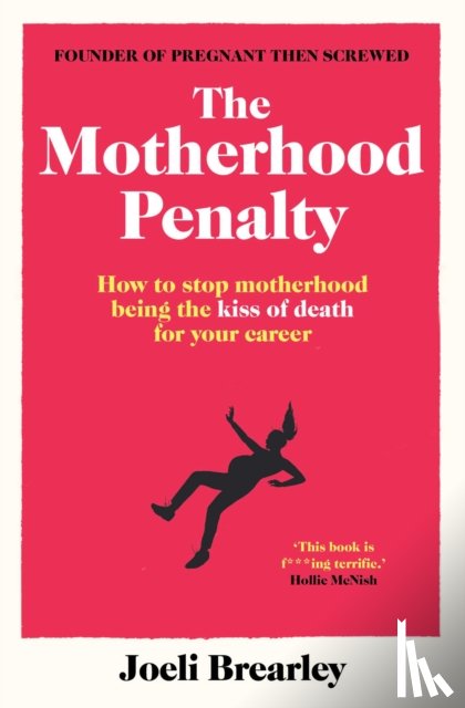Brearley, Joeli - The Motherhood Penalty
