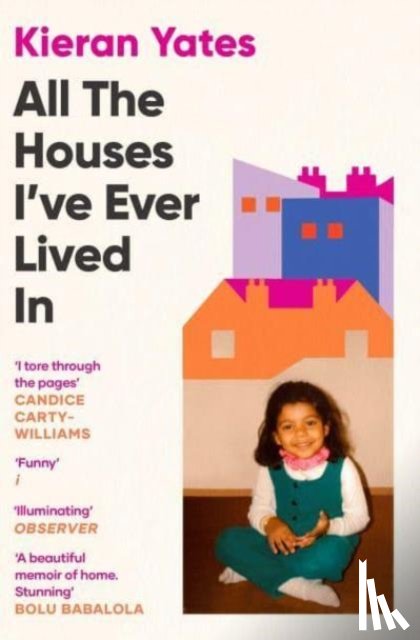 Yates, Kieran - All The Houses I've Ever Lived In