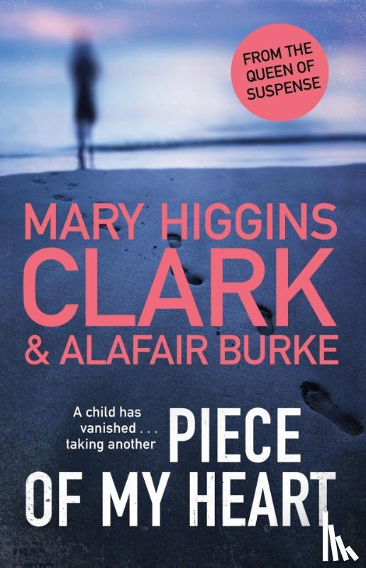 Clark, Mary Higgins, Burke, Alafair - Piece of My Heart