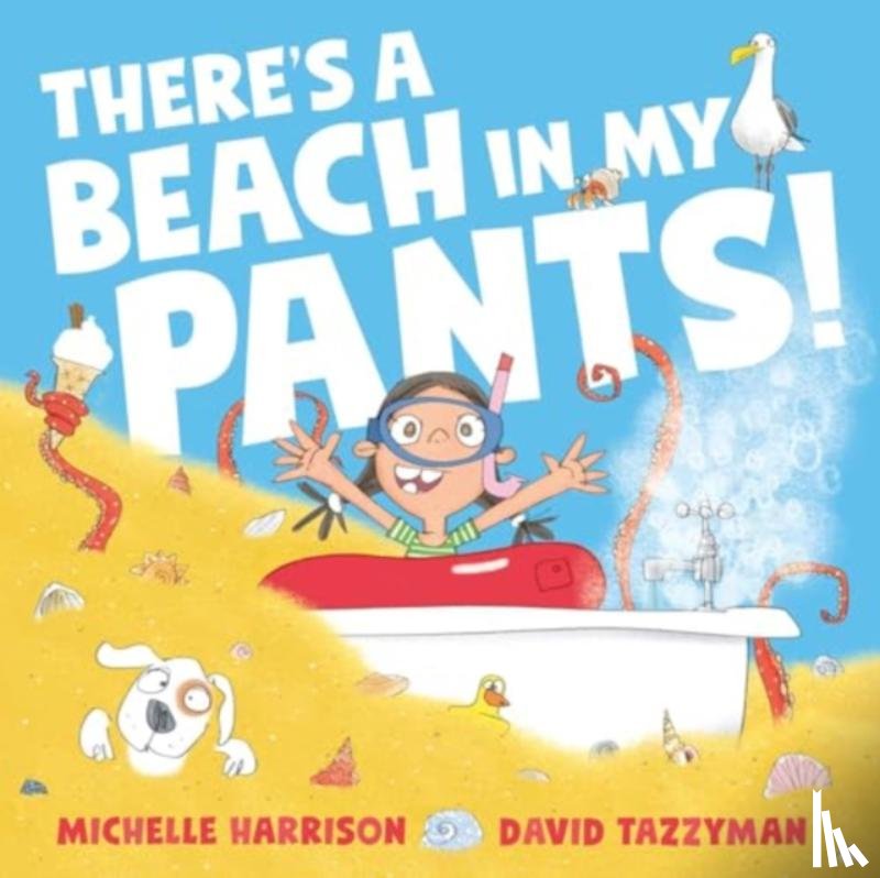 Harrison, Michelle - There's A Beach in My Pants!