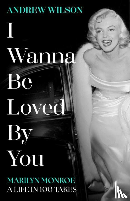 Wilson, Andrew - I Wanna Be Loved By You