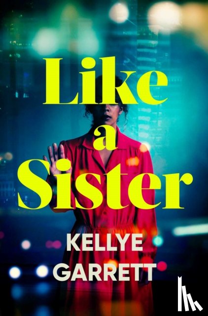 Garrett, Kellye - Like A Sister