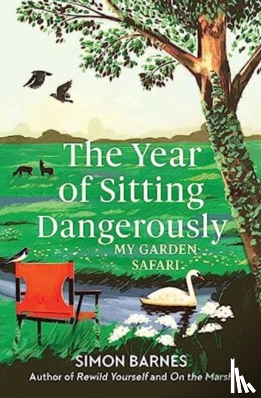 Barnes, Simon - The Year of Sitting Dangerously