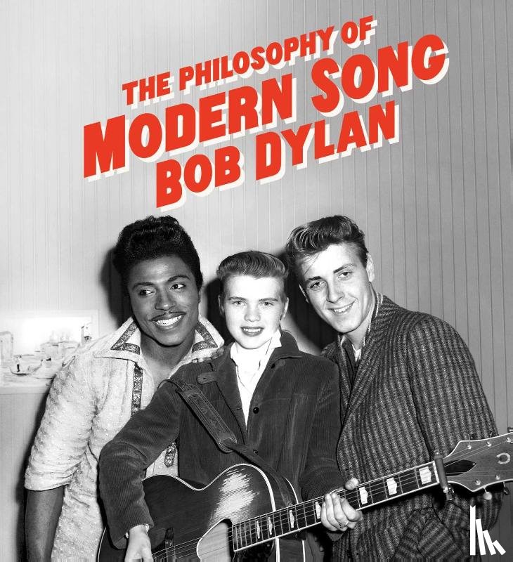 Dylan, Bob - The Philosophy of Modern Song