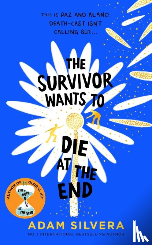 Silvera, Adam - The Survivor Wants to Die at the End