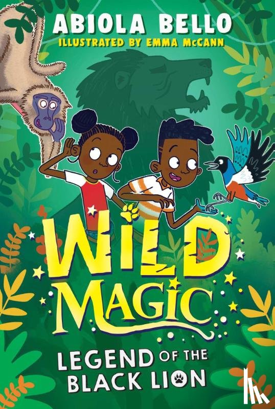 Bello, Abiola - Wild Magic: Legend of the Black Lion