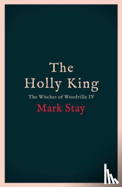 Stay, Mark - The Holly King