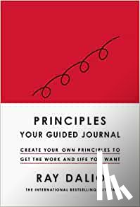 Dalio, Ray - Principles: Your Guided Journal