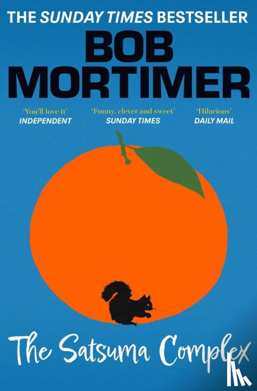 Mortimer, Bob - The Satsuma Complex