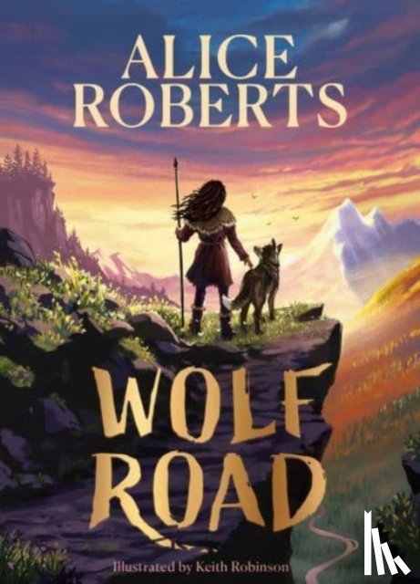 Roberts, Alice - Wolf Road