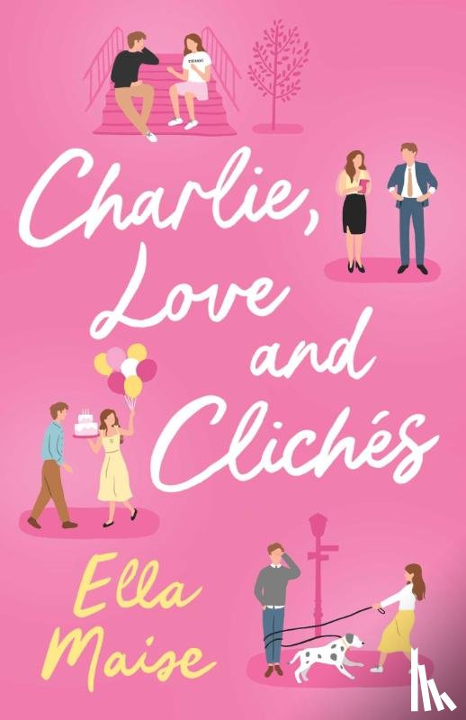 Maise, Ella - Charlie, Love and Cliches