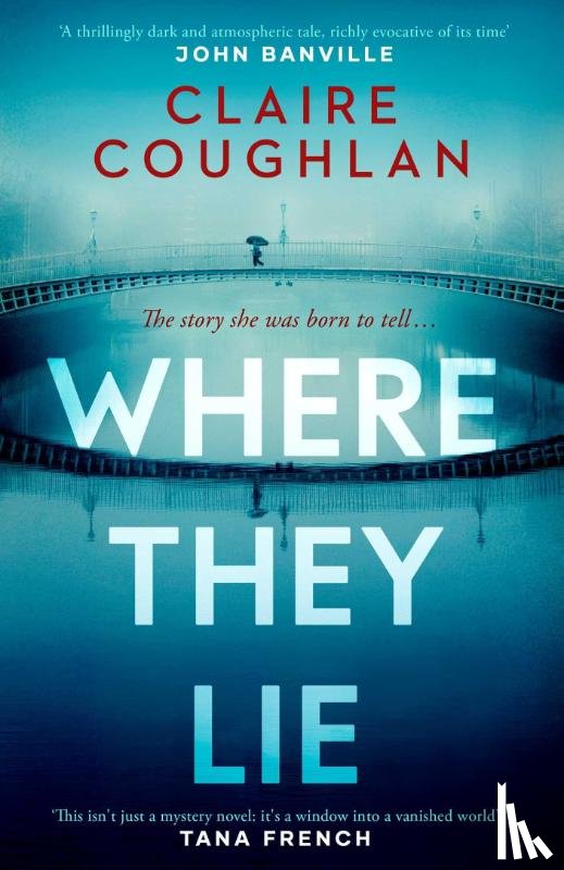 Coughlan, Claire - Where They Lie