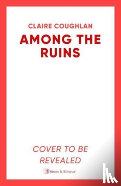 Coughlan, Claire - Among the Ruins