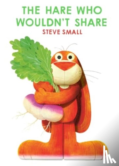 Small, Steve - The Hare Who Wouldn't Share