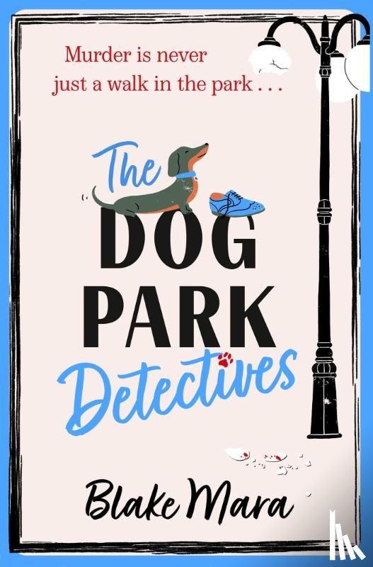 Mara, Blake - The Dog Park Detectives