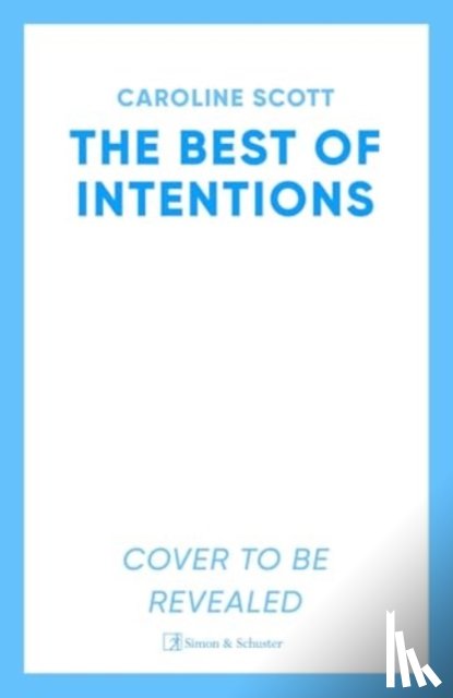 Scott, Caroline - The Best of Intentions
