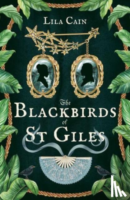 Cain, Lila - The Blackbirds of St Giles