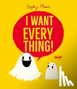 Henn, Sophy - I Want Everything