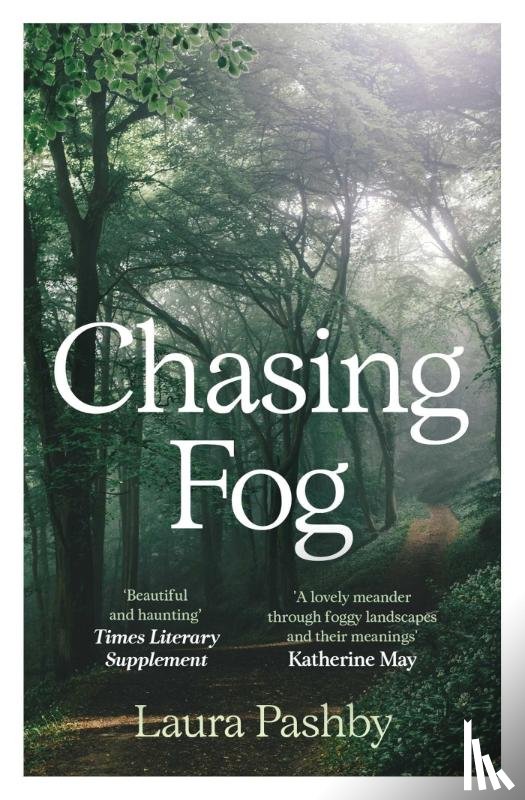 Pashby, Laura - Chasing Fog