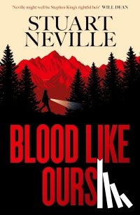 Neville, Stuart - Blood Like Ours
