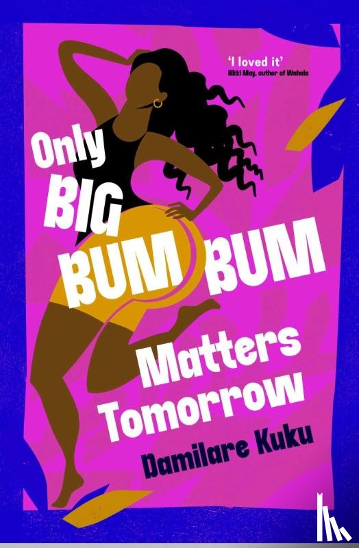 Kuku, Damilare - Only Big Bumbum Matters Tomorrow