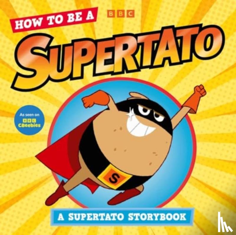 Supertato - How to be a Supertato: A Supertato Storybook