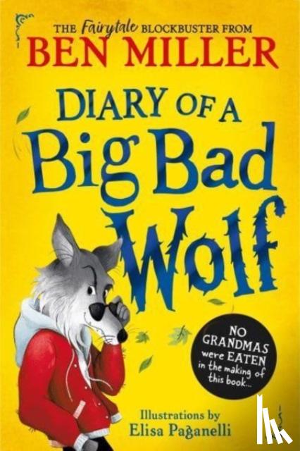 Miller, Ben - Diary of a Big Bad Wolf