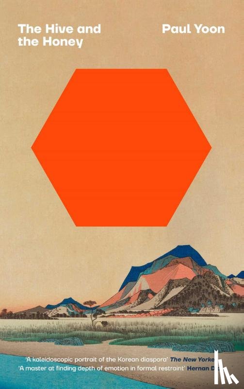 Yoon, Paul - The Hive and the Honey