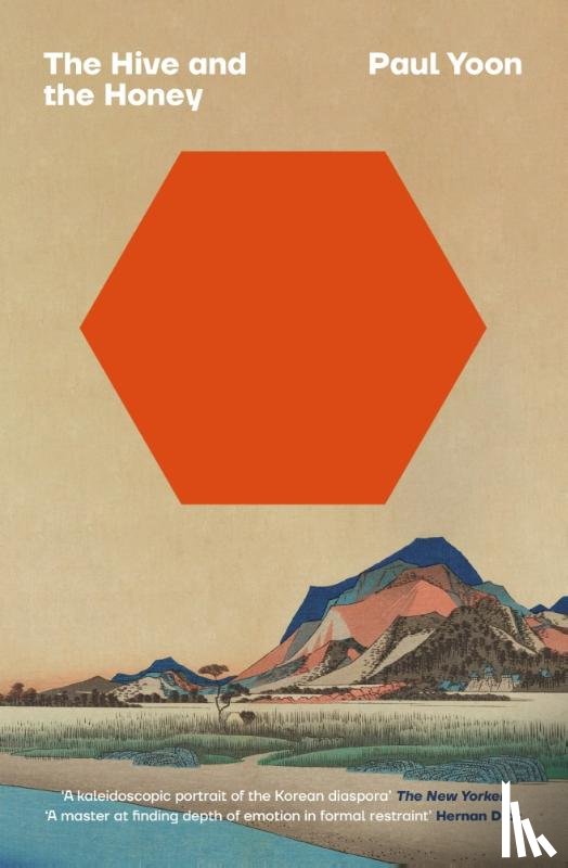 Yoon, Paul - The Hive and the Honey