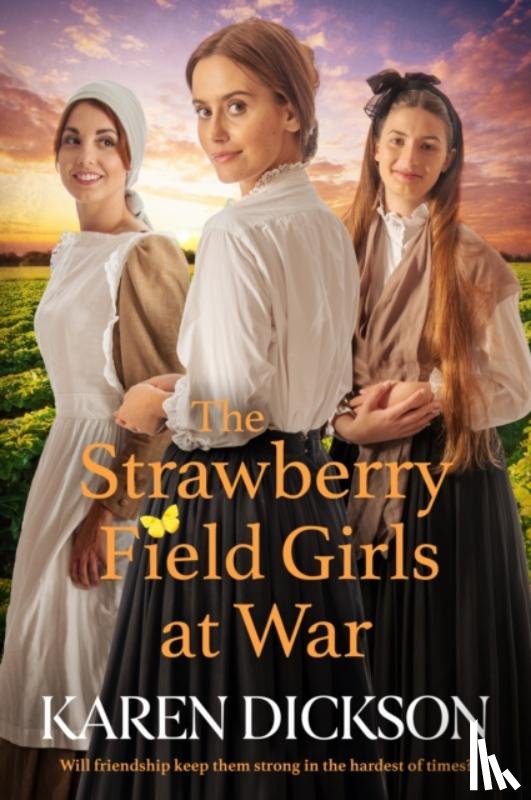 Dickson, Karen - Strawberry Field Girls at War