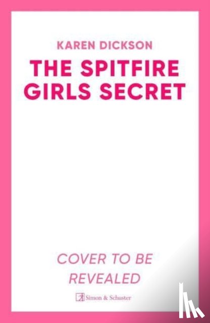 Dickson, Karen - The Spitfire Girl's Secret