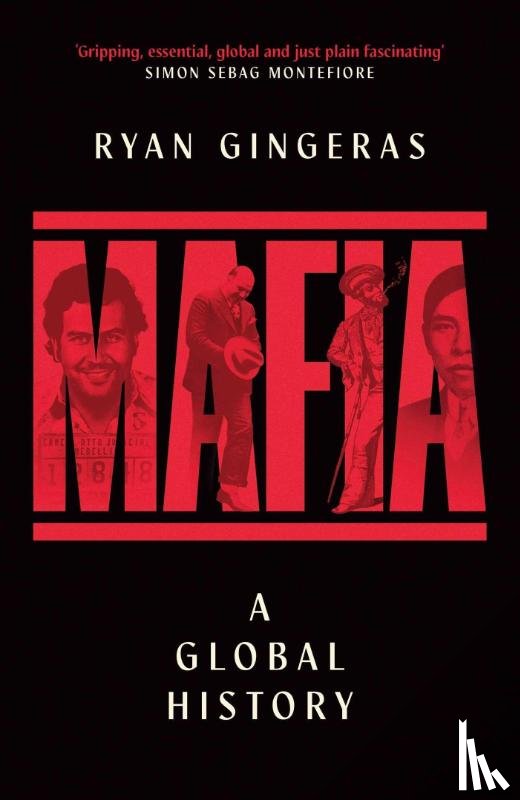 Gingeras, Ryan - Mafia: A Global History