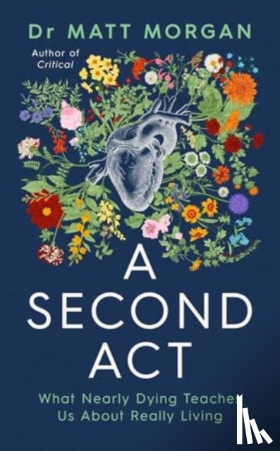 Morgan, Dr Matt - A Second Act