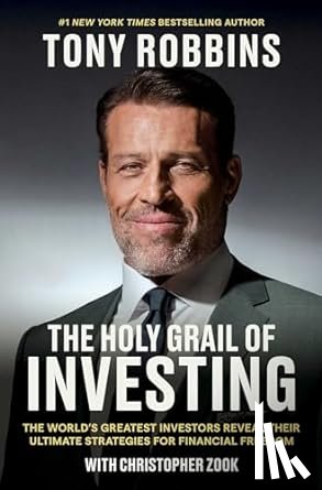Robbins, Tony, Zook, Christopher - The Holy Grail of Investing
