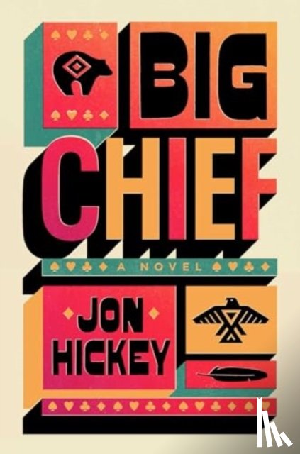 Hickey, Jon - Big Chief